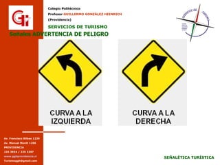 Señales ADVERTENCIA DE PELIGRO Señales ADVERTENCIA DE PELIGRO 