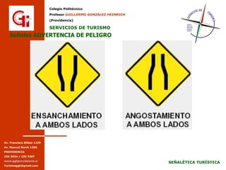 Señales ADVERTENCIA DE PELIGRO Señales ADVERTENCIA DE PELIGRO 