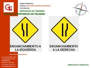 Señales ADVERTENCIA DE PELIGRO Señales ADVERTENCIA DE PELIGRO 