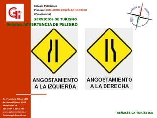 Señales ADVERTENCIA DE PELIGRO Señales ADVERTENCIA DE PELIGRO 