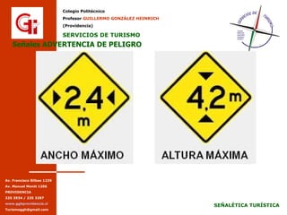 Señales ADVERTENCIA DE PELIGRO Señales ADVERTENCIA DE PELIGRO 