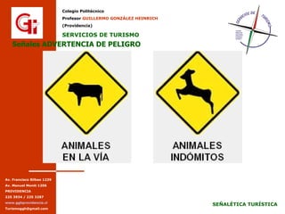 Señales ADVERTENCIA DE PELIGRO Señales ADVERTENCIA DE PELIGRO 