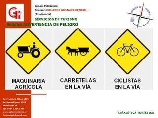 Señales ADVERTENCIA DE PELIGRO Señales ADVERTENCIA DE PELIGRO 