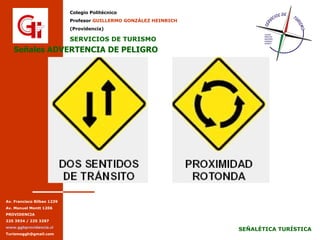 Señales ADVERTENCIA DE PELIGRO Señales ADVERTENCIA DE PELIGRO 