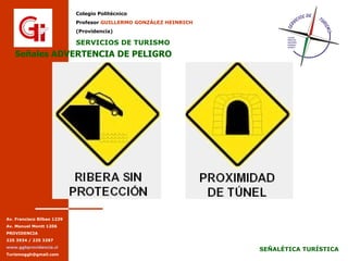Señales ADVERTENCIA DE PELIGRO Señales ADVERTENCIA DE PELIGRO 