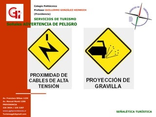 Señales ADVERTENCIA DE PELIGRO Señales ADVERTENCIA DE PELIGRO 