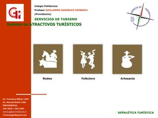 Señales de ATRACTIVOS TURÍSTICOS Rodeo Folkclore Artesanía 