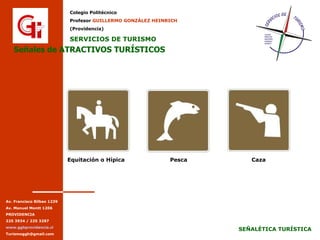 Señales de ATRACTIVOS TURÍSTICOS Equitación o Hípica Pesca Caza 