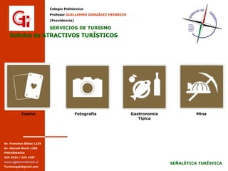 Señales de ATRACTIVOS TURÍSTICOS Fotografía Gastronomía Típica Mina Casino 
