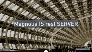 5
Magnolia IS rest SERVER
Flickr / Taro Taylor
#mconf15 @zakgreant @rah003
 