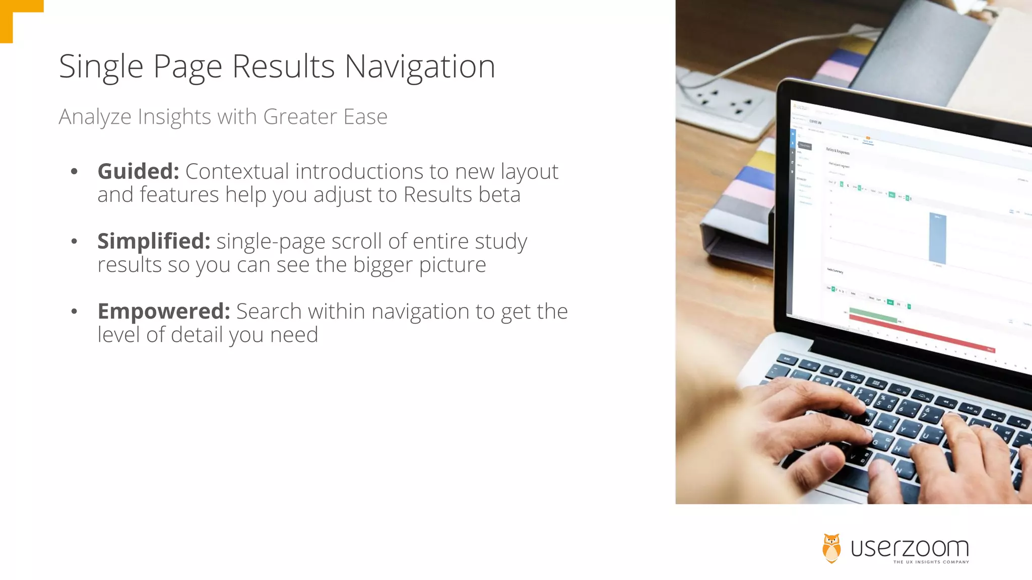 • Guided:
• Simplified:
• Empowered:
 