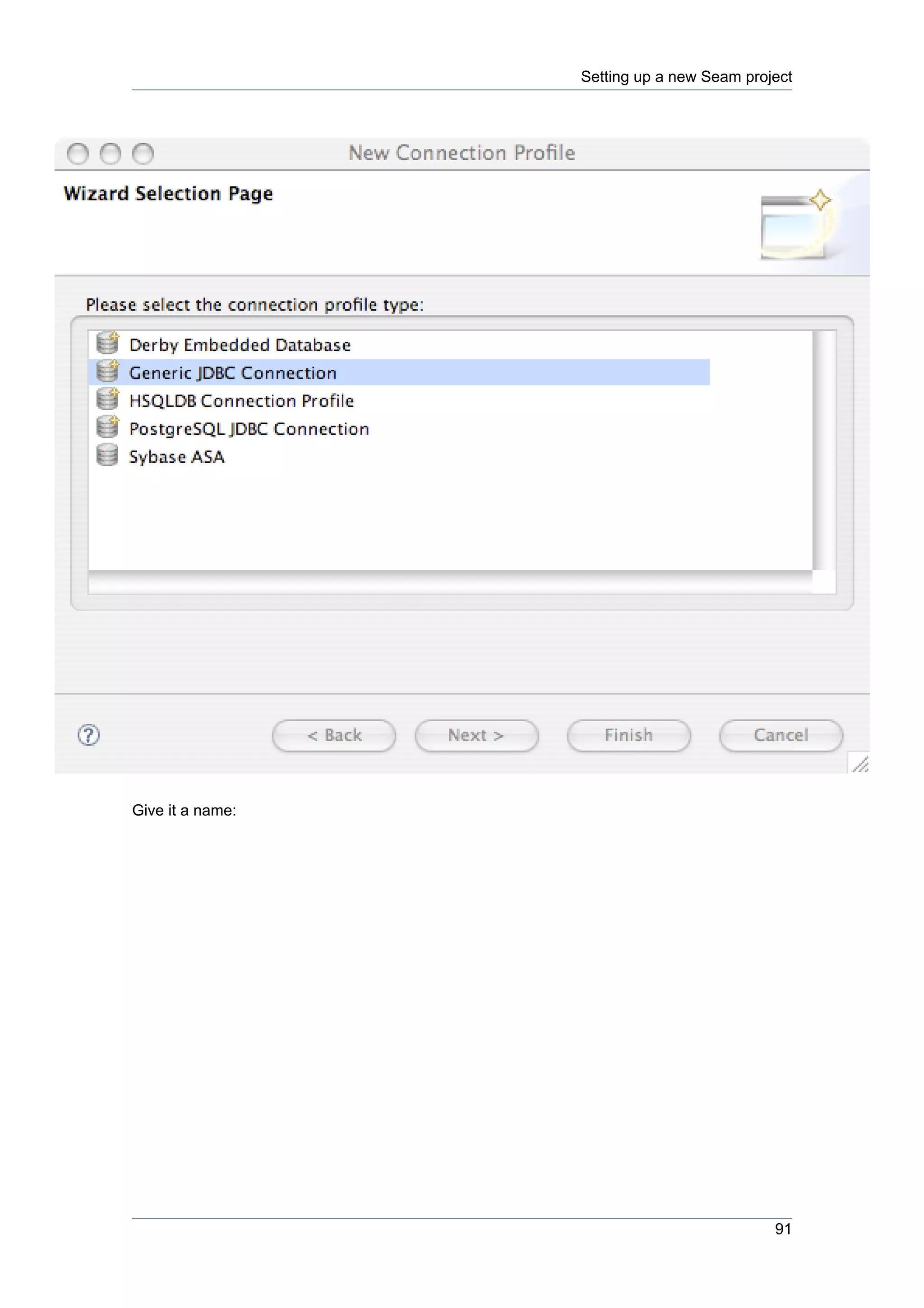 Setting up a new Seam project




Give it a name:




                                            91
 