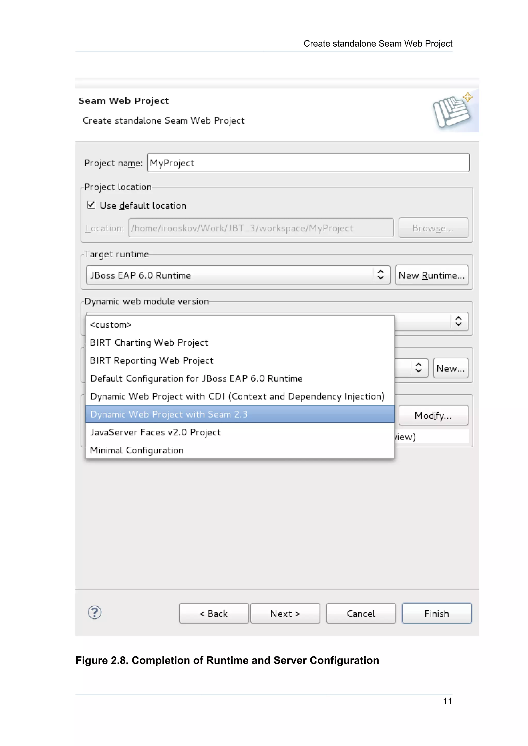 Create standalone Seam Web Project




Figure 2.8. Completion of Runtime and Server Configuration


                                                                          11
 