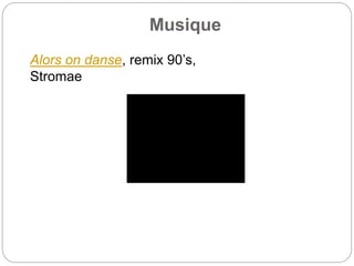 Musique
Alors on danse, remix 90’s,
Stromae
 