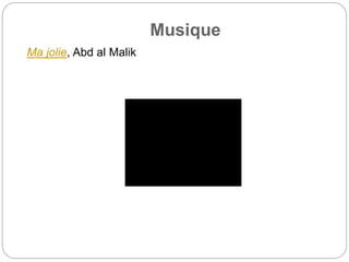 Musique
Ma jolie, Abd al Malik
 