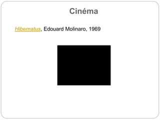 Cinéma
Hibernatus, Edouard Molinaro, 1969
 