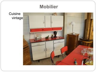 Mobilier
Cuisine
vintage
 