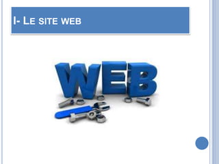 I- LE SITE WEB
 