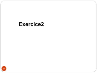 35
Exercice2
 