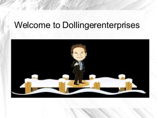 Welcome to Dollingerenterprises
 
