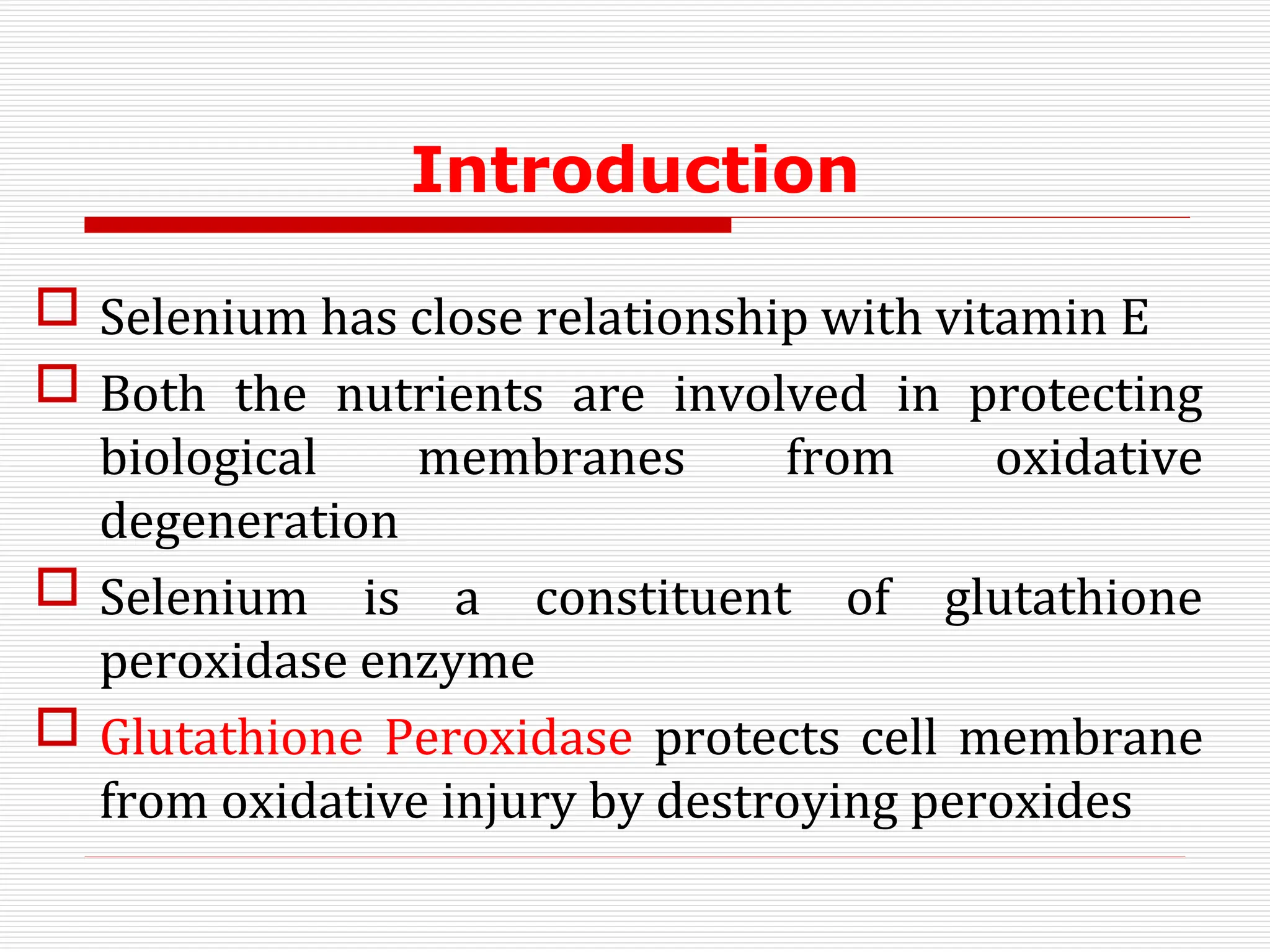 what is the relationship between selenium and glutathione peroxidase Vitamin E Deficiency Diseases Eicosanoids: Biosynthesis, Metabolism & Pack:50 gm Product Type_Vitamin B12