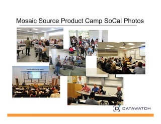 Mosaic Source Product Camp SoCal Photos 
 