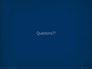 © Copyright 2012 Avanade Inc. All Rights Reserved. Confidential For Internal Use Only
 