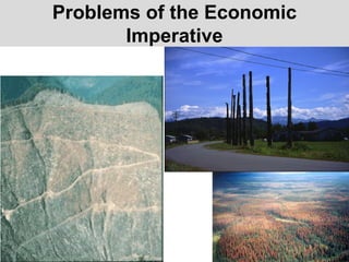 Problems of the Economic
Imperative
 