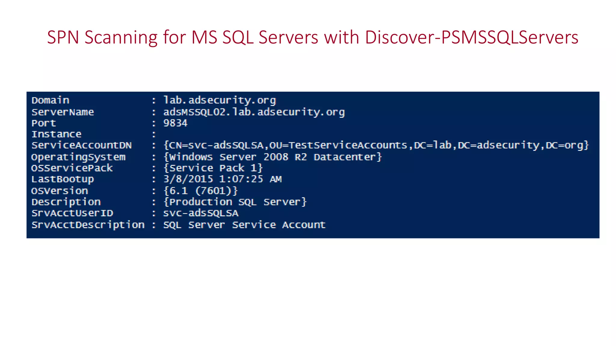 SPN Scanning for MS SQL Servers with Discover-PSMSSQLServers
 