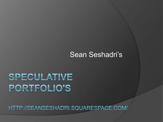 Sean Seshadri’s
 