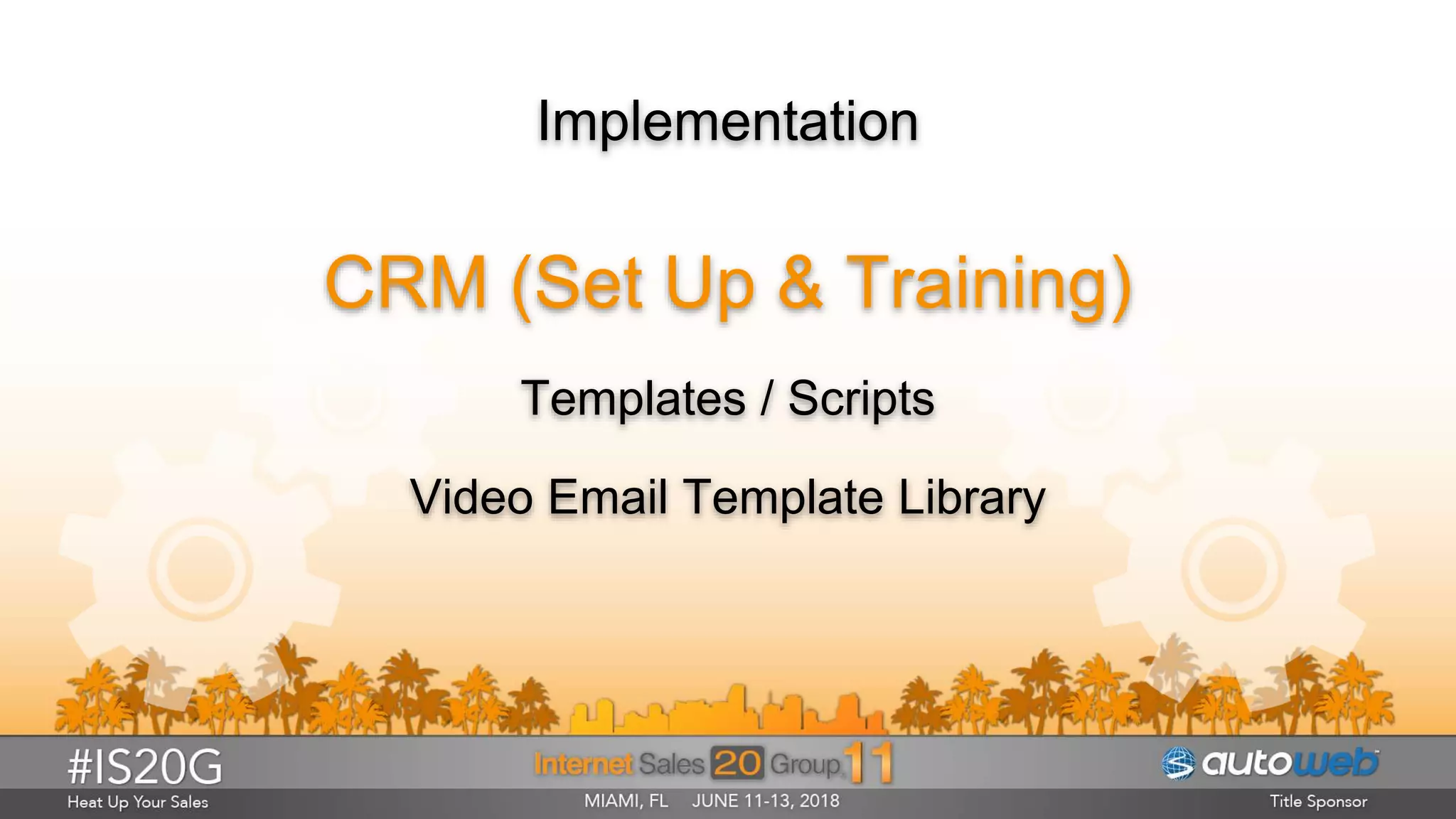 Implementation
CRM (Set Up & Training)
Templates / Scripts
Video Email Template Library
 