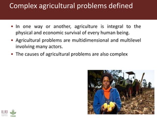 Complex agricultural problems and innovative approaches to their solutions