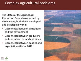 Complex agricultural problems and innovative approaches to their solutions