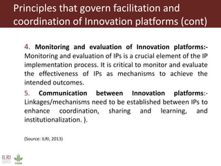 Coordination and facilitation of innovation platforms