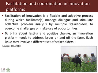 Coordination and facilitation of innovation platforms