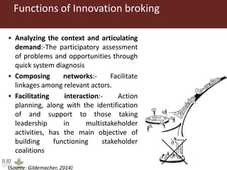 Coordination and facilitation of innovation platforms