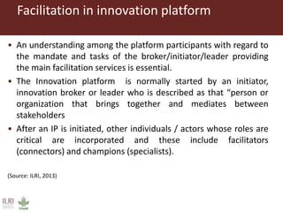 Coordination and facilitation of innovation platforms
