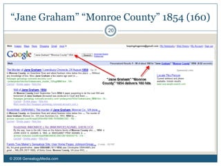 Most Sites Have Search Tips© 2008 GenealogyMedia.com 14Read the Tips