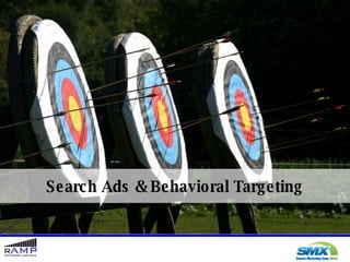 Search Ads & Behavioral Targeting 