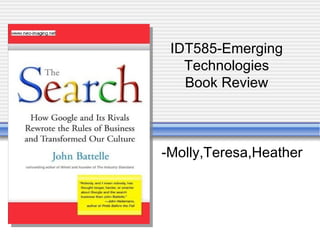 -Molly,Teresa,Heather IDT585-Emerging Technologies Book Review 