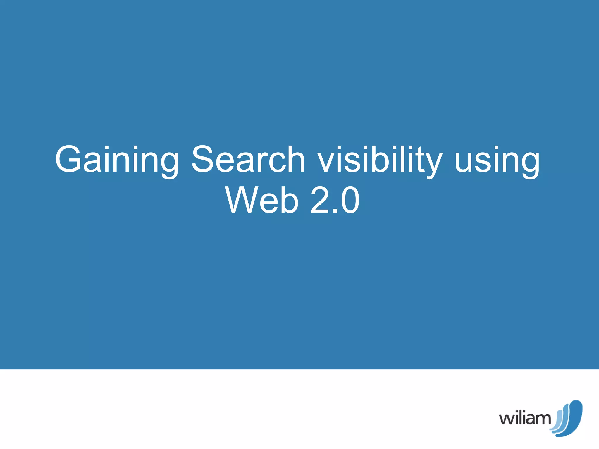 Gaining Search visibility using Web 2.0  