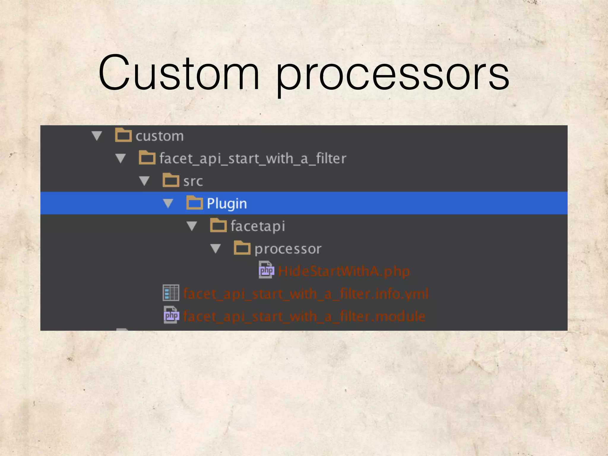 Custom processors
 