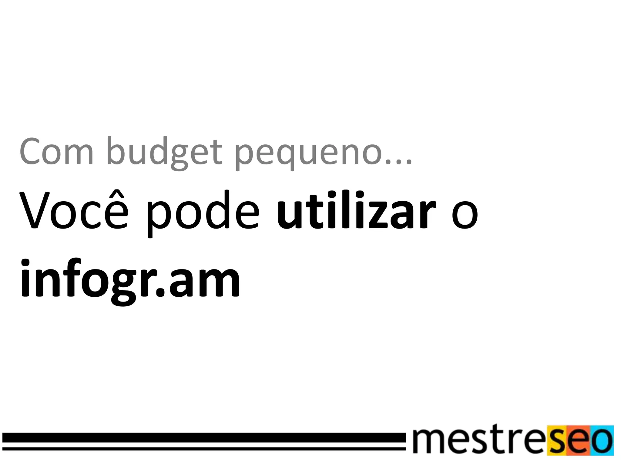 Com budget pequeno...
Você pode utilizar o
infogr.am
 