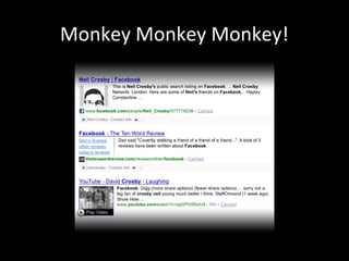 Monkey Monkey Monkey!
 