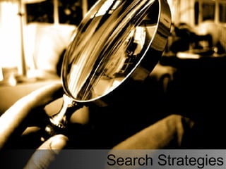 Search Strategies 