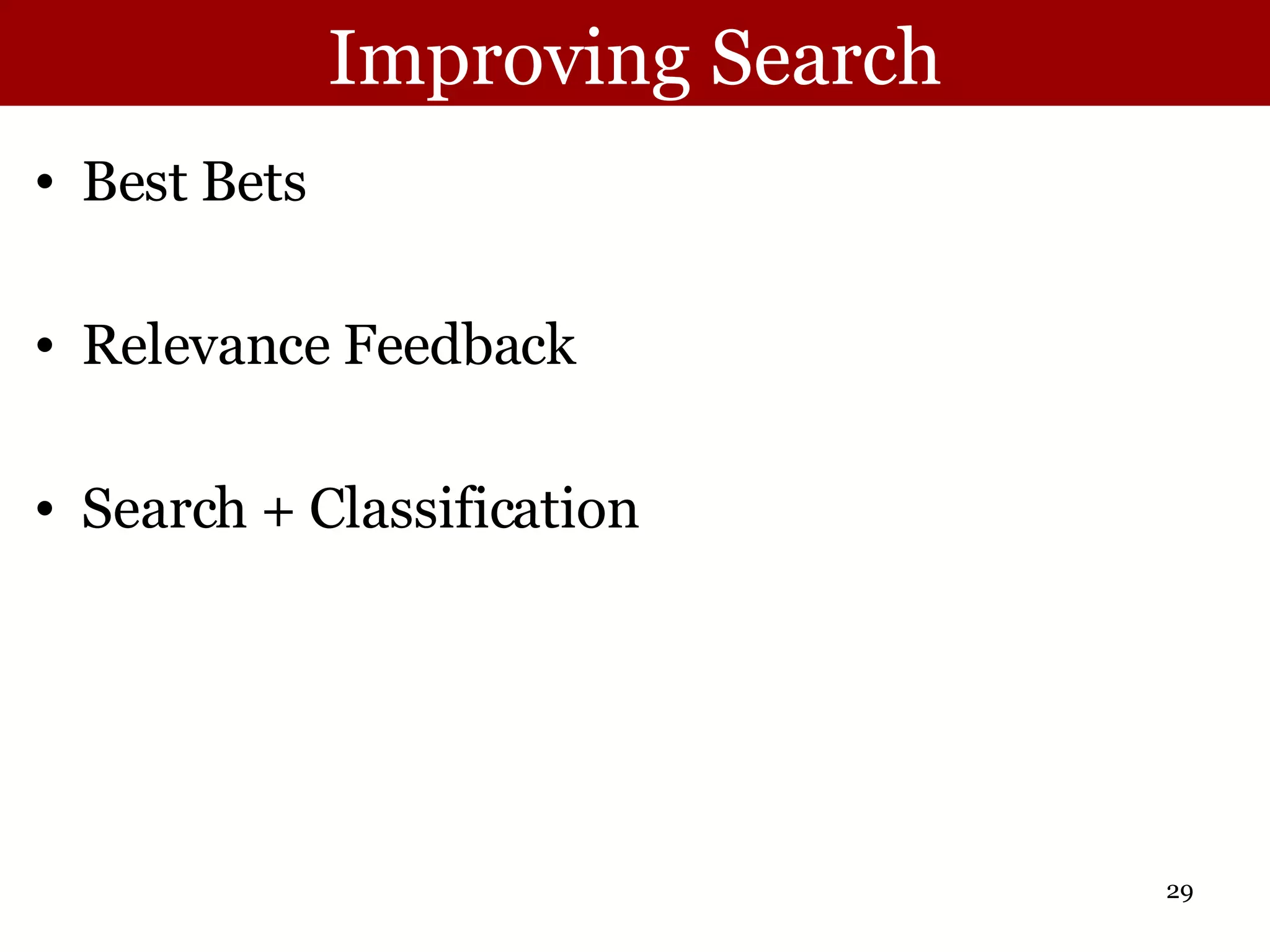 Improving Search Best Bets Relevance Feedback Search + Classification 