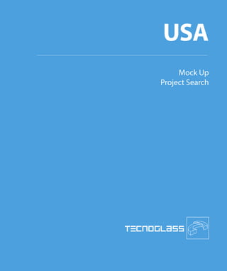 USA
Mock Up
Project Search
 