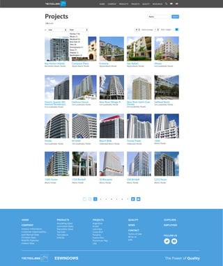 HOME
COMPANY
Investor Information
Corporate responsability
José Manuel Daes
Christian Daes
Rodolfo Espinosa
Habeas Data
PRODUCTS PROJECTS QUALITY SUPPLIERS
NEWS
The Power of Quality
EMPLOYEES
Insulating Glass
Laminated Glass
Monolithic Glass
TecnoAir
TecnoBend
N70/38
Argentina
Aruba
Colombia
Costa Rica
Panama
Puerto Rico
Dominican Rep.
USA
CONTACT
Terms of Sale
Write Us
Jobs
FOLLOW US
Projects SearchName
138 results
Compson PlaceBay Harbor Islands Estancia San Rafael Alexan
Strada W Hotel Beach Walk
Fort Lauderdale, FloridaBoyton Beach, FloridaBoyton Beach, FloridaBoyton Beach, FloridaBay Harbor Islands, Florida
Miami, FloridaHallandale Beach, Florida Hollywood, FloridaFort Lauderdale, FloridaFort Lauderdale, Florida
Harbour House New River Village III New River Yatch Club
Florida
Sailboat Bend
Fort Lauderdale, Florida
Fort Lauderdale, Florida
Fort Lauderdale, FloridaFort Lauderdale, Florida
Fort Lauderdale, Florida
French Quarter 8th
Avenue Residences
1550 Brickell 50 Biscayne 500 Brickell 5252 Paseo
Miami, FloridaMiami, FloridaMiami, FloridaMiami, FloridaMiami, Florida
1500 Ocean
Trump Tower 1060
items on page20 1 from 7 pagesUSA State
Florida (116)
Illinois (1)
Maryland (3)
New York (3)
Ohio (4)
Pennsylvania (1)
Texas (7)
Virginia (1)
Washington (2)
In
1 6 753 42
HOME RESOURCESQUALITYPROJECTSPRODUCTSCOMPANY
 