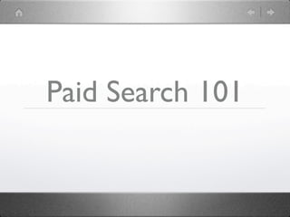 Paid Search 101
 