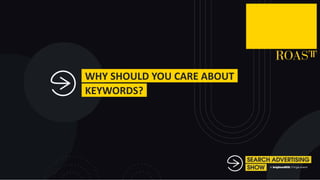 Paige Hobart - How to do GOOD Keyword Research - Search Advertising Show 2021 Slide 3